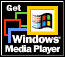 Get Windows Media Player Now!