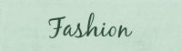 Fashion