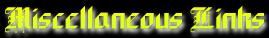 Miscellaneous Links